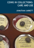 Cover of Jonathan Jarrett, Coins in Collections: Care and Use