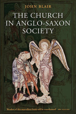 Cover of John Blair's The Church in Anglo-Saxon Society