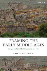 Cover of Chris Wickham's Framing the Early Middle Ages
