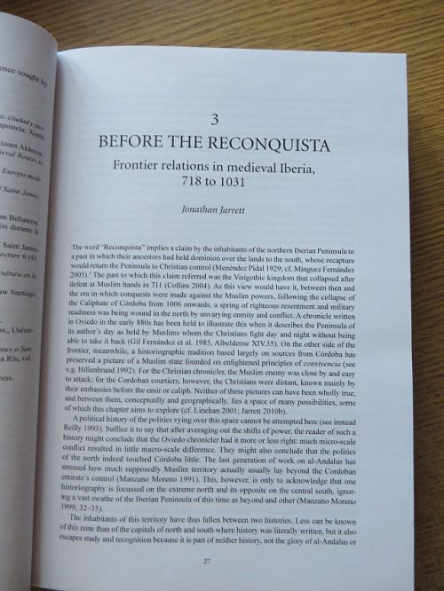 First page of Jonathan Jarrett, ''Before the Reconquista: Frontier relations in medieval Iberia, 718-1031', in Javier Muñoz-Bassols, Laura Lonsdale & Manuel Delgado, The Routledge Companion to Iberian Studies (London 2017), pp. 27-40